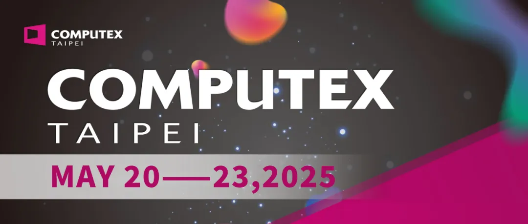 直击现场|派勤电子在Computex TAIPEI 2025台北电脑展精彩亮相! 直击现场|派勤电子在Computex TAIPEI 2025台北电脑展精彩亮相!